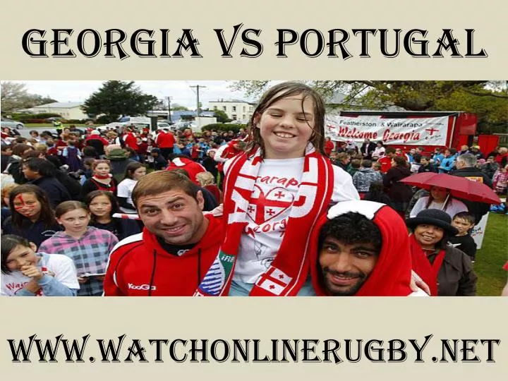 PPT - watch Georgia vs Portugal online PowerPoint Presentation, free